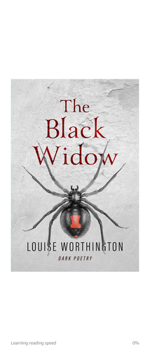 The black widow  by Louise Worthington