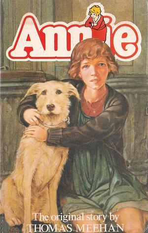 Annie by Thomas Meehan