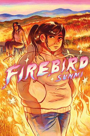 FIREBIRD: A GRAPHIC NOVEL by Sunmi