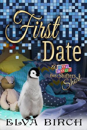 First Date by Elva Birch, Elva Birch