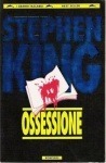 Ossessione by Tullio Dobner, Stephen King, Richard Bachman