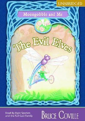 Moongobble & Me: Evil Elves by Bruce Coville