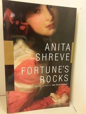 Fortunes Rocks by Anita Shreve, Anita Shreve