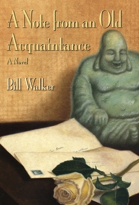A Note from an Old Acquaintance by Bill Walker