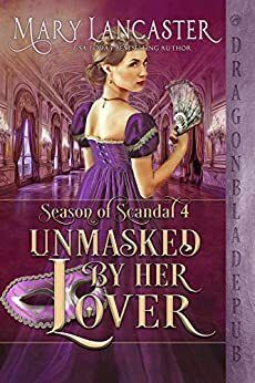 Unmasked by Her Lover by Mary Lancaster