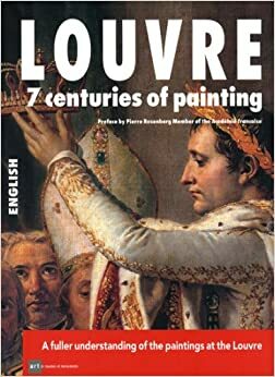 Louvre: 7 Centuries of Painting by Valérie Mettais