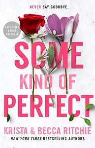 Some Kind of Perfect by Krista Ritchie, Becca Ritchie