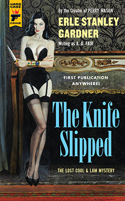 The Knife Slipped by A.A. Fair, Erle Stanley Gardner