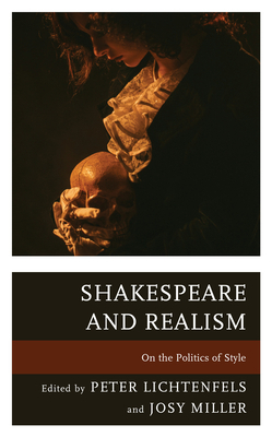 Shakespeare and Realism: On the Politics of Style by 