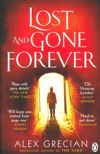 Lost and Gone Forever by Alex Grecian