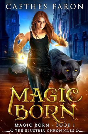 Magic Born by Caethes Faron