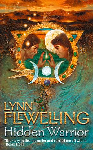 Hidden Warrior by Lynn Flewelling