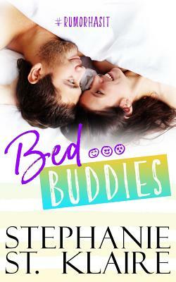 Bed Buddies by Stephanie St Klaire