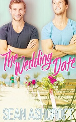 The Wedding Date by Sean Ashcroft