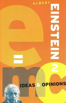 Ideas and Opinions by Albert Einstein