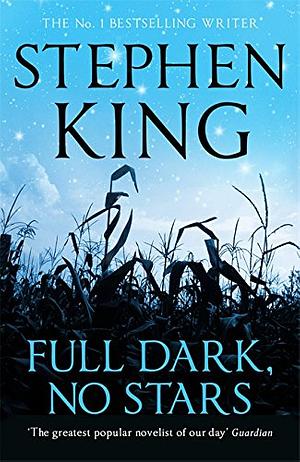 Full Dark, No Stars by Stephen King