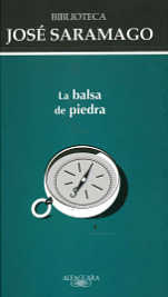 La Balsa De Piedra by José Saramago