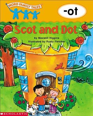 Scot and Dot by Maxwell Higgins