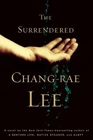 The Surrendered by Chang-rae Lee