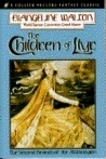 The Children of Llyr by Evangeline Walton