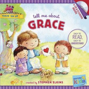 Tell Me about Grace by Stephen Elkins