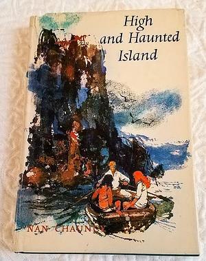 High and Haunted Island by Nan Chauncy