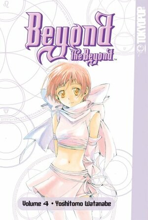 Beyond The Beyond Volume 4 by Watanabe Yoshitomo