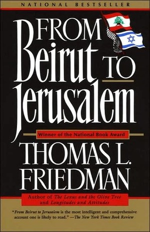 From Beirut to Jerusalem by Đặng Ly, Thomas L. Friedman