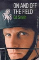 On And Off The Field by Ed Smith