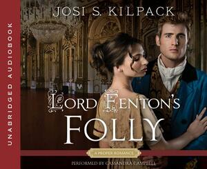 Lord Fenton's Folly by Josi S. Kilpack