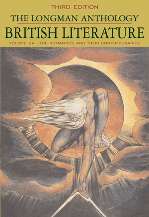 Longman Anthology of British Literature, Volume 2a: The Romantics and Their Contemporaries by David Damrosch, Susan J. Wolfson, Peter J. Manning