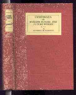 Lysistrata: Or, Woman's Future and Future Woman by Anthony Mario Ludovici