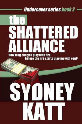 The Shattered Alliance by Sydney Katt