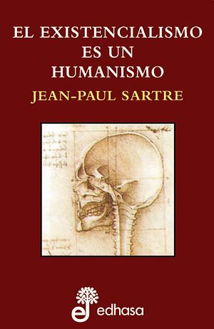 El existencialismo es un humanismo by Jean-Paul Sartre