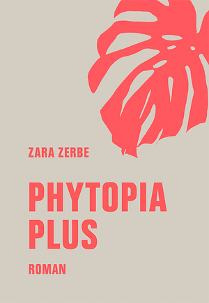 Phytopia Plus: Roman by Zara Zerbe