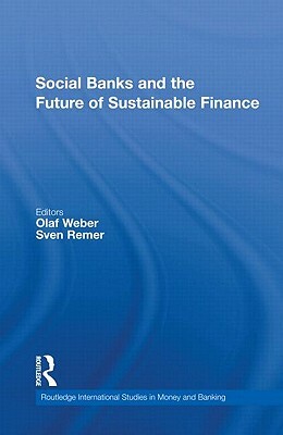 Social Banks and the Future of Sustainable Finance by 