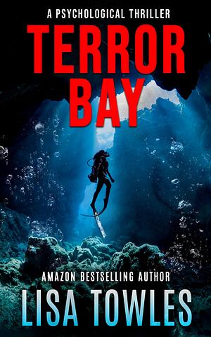 Terror Bay by Lisa Towles