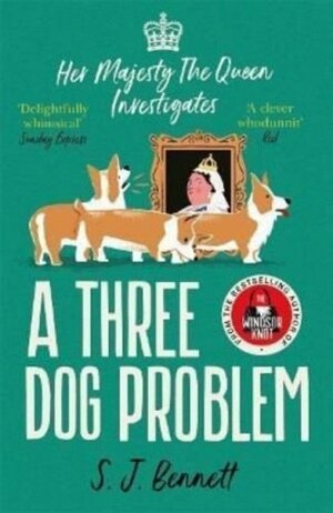 A Three Dog Problem by S.J. Bennett