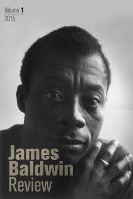 James Baldwin Review: Volume 1 by Justin Joyce, Dwight McBride, Douglas Field