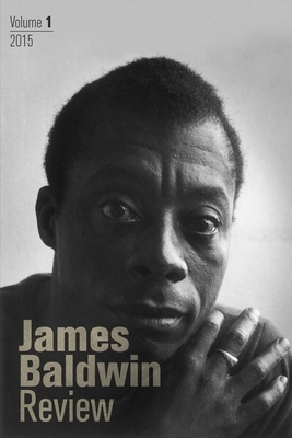 James Baldwin Review: Volume 1 by Dwight McBride, Douglas Field, Justin Joyce