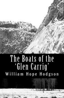 The Boats of the 'Glen Carrig' by William Hope Hodgson