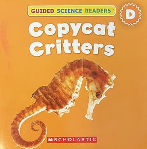 Copycat Critters by David Lee