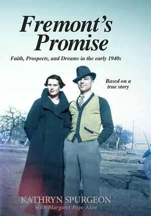 Fremont's Promise by Kathryn Spurgeon, Kathryn Spurgeon