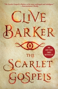 The Scarlet Gospels by Clive Barker