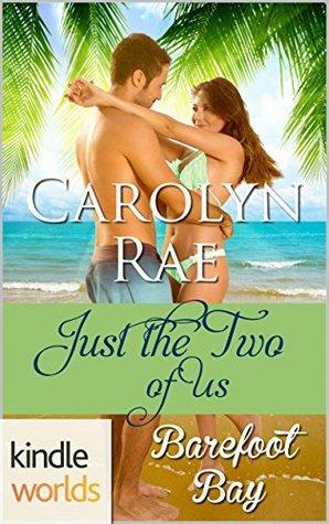 Just the Two of Us by Carolyn Rae