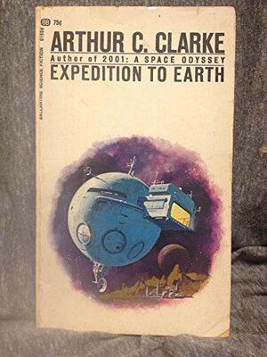 Expedition to Earth by Arthur C. Clarke