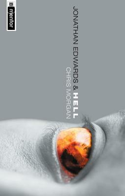 Jonathan Edwards & Hell by Christopher Morgan