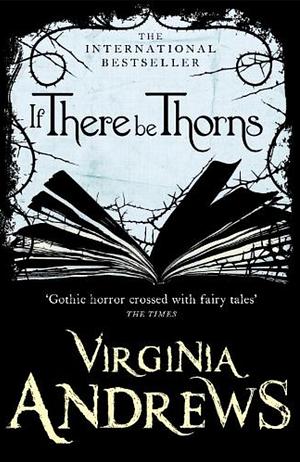 If There be Thorns by V.C. Andrews