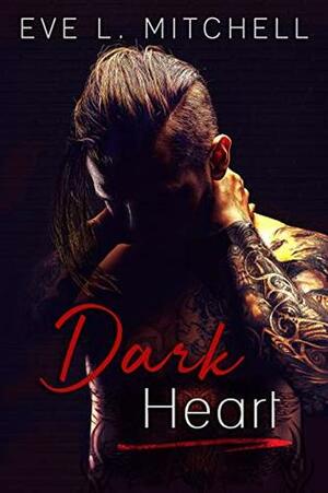 Dark Heart by Eve L. Mitchell