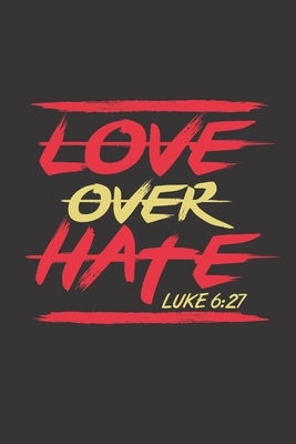 Love Over Hate by Live Well Publishing